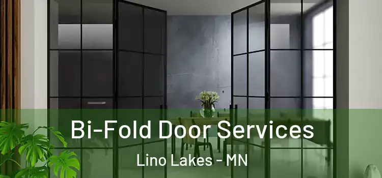  Bi-Fold Door Services Lino Lakes - MN