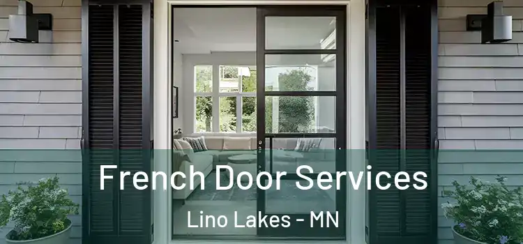  French Door Services Lino Lakes - MN
