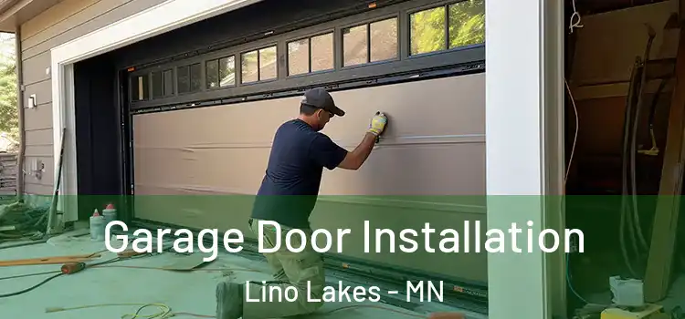  Garage Door Installation Lino Lakes - MN