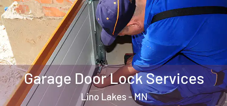  Garage Door Lock Services Lino Lakes - MN