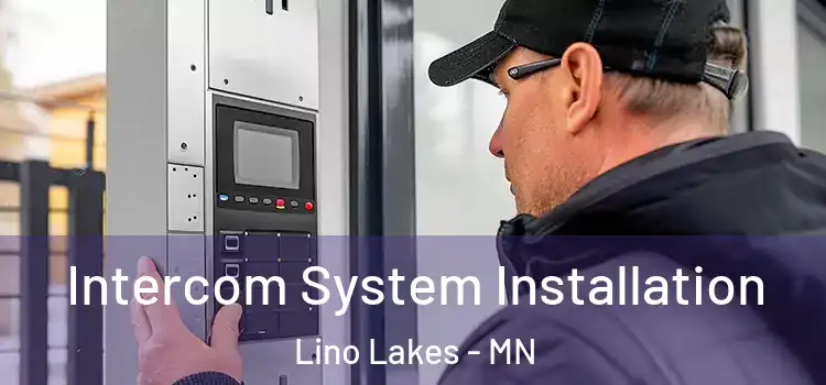  Intercom System Installation Lino Lakes - MN