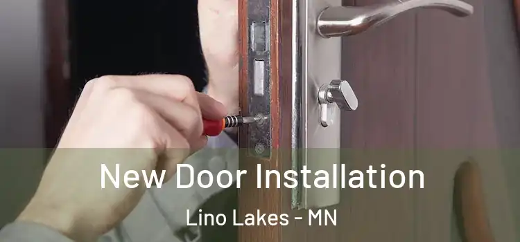 New Door Installation Lino Lakes - MN