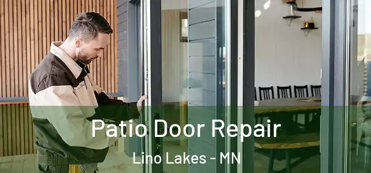  Patio Door Repair Lino Lakes - MN
