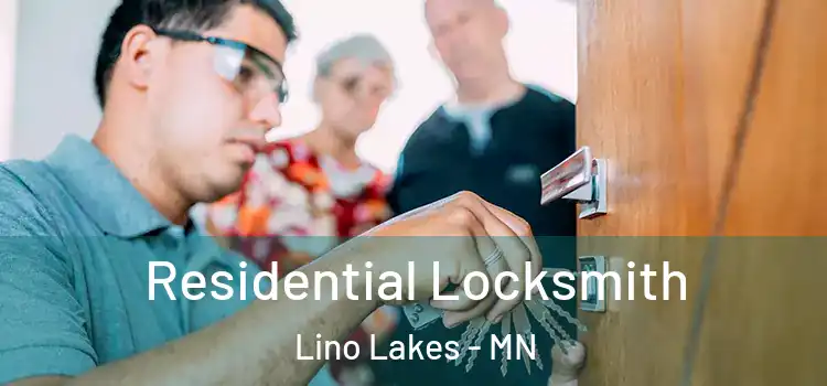  Residential Locksmith Lino Lakes - MN