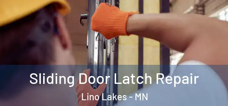  Sliding Door Latch Repair Lino Lakes - MN