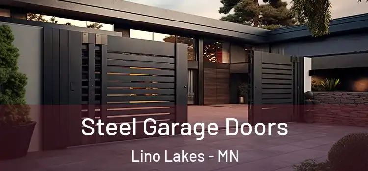  Steel Garage Doors Lino Lakes - MN